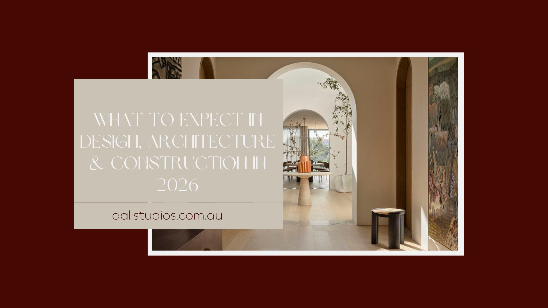 What to expect in Design, Architecture & Construction in 2026 – DALI ...